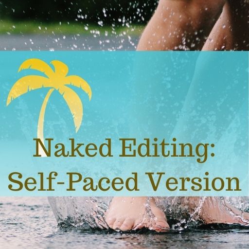 Naked Editing: Self-Paced Version