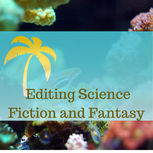 Editing Science Fiction and Fantasy (Sept 19 – Oct 16, 2022)