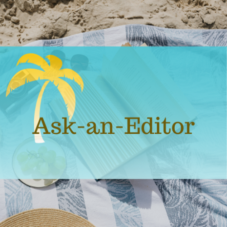 Ask an Editor