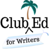 logo showing Club Ed with a palm tree and below the logo it says "for writers"